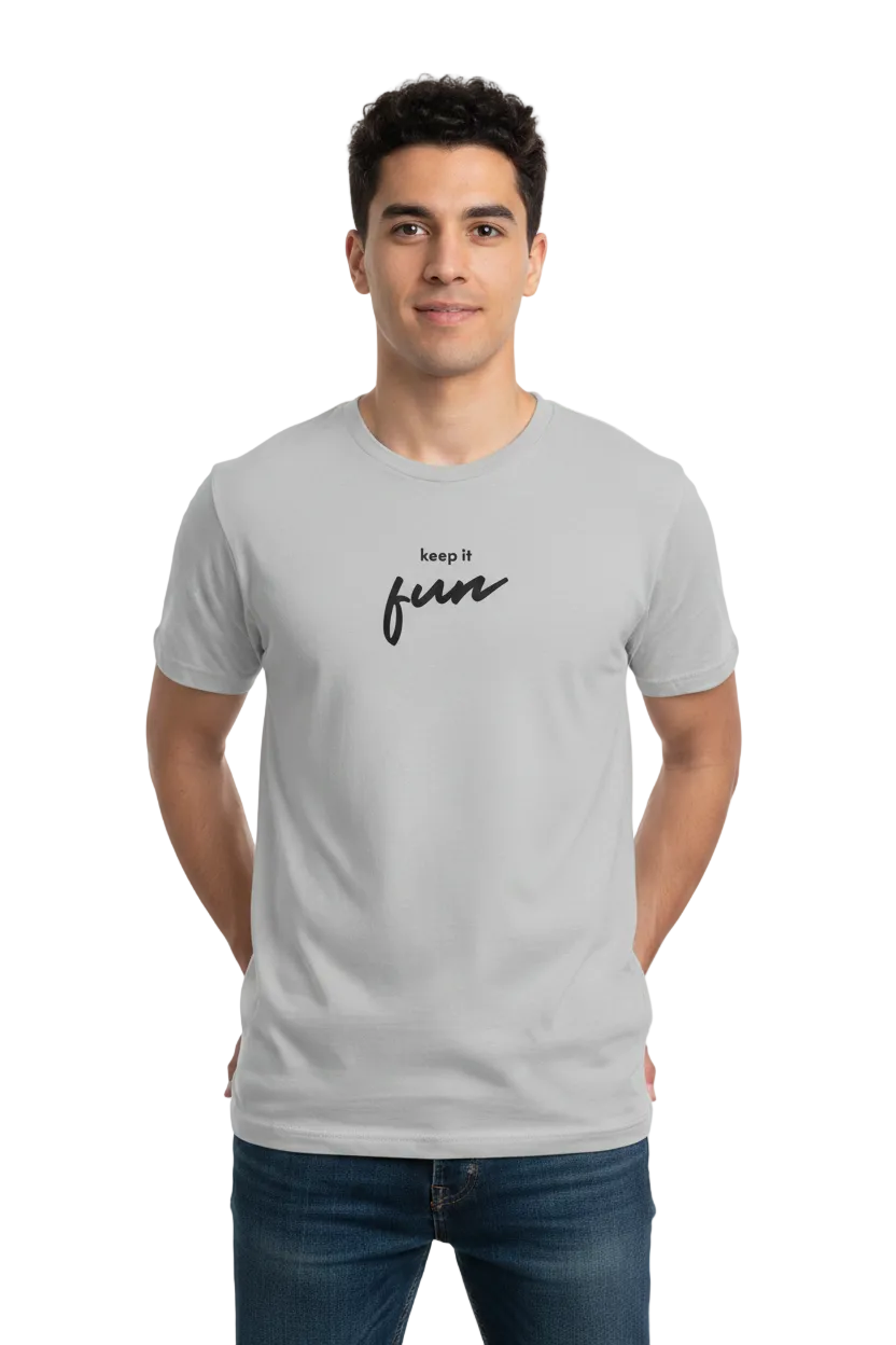 KEEP IT FUN - Classic Regular Fit T-Shirt Men