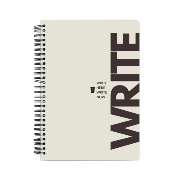 WRITE HERE. WRITE NOW - Notebook